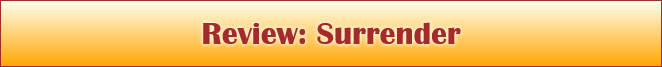 Review: Surrender