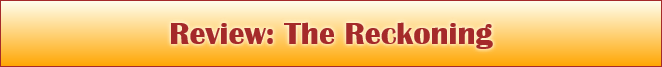 Review: The Reckoning