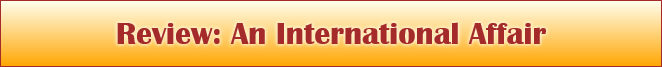 Review: An International Affair