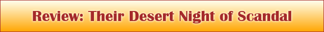 Review: Their Desert Night of Scandal