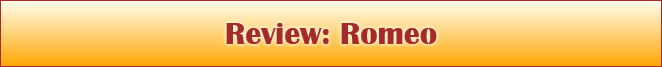 Review: Romeo