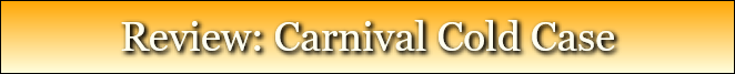 Review: Carnival Cold Case